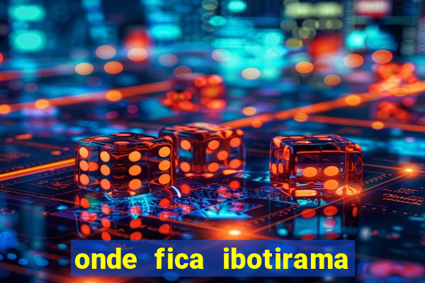 onde fica ibotirama na bahia